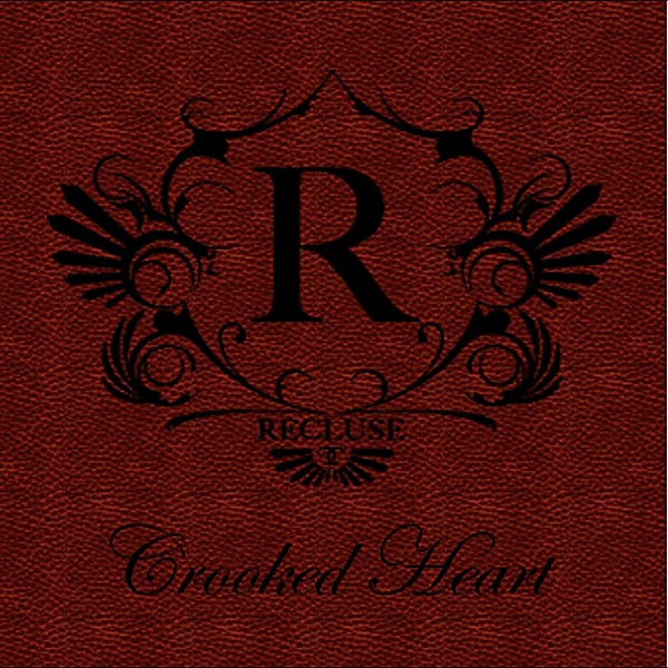 Обложка альбома «Crooked Heart» — Recluse