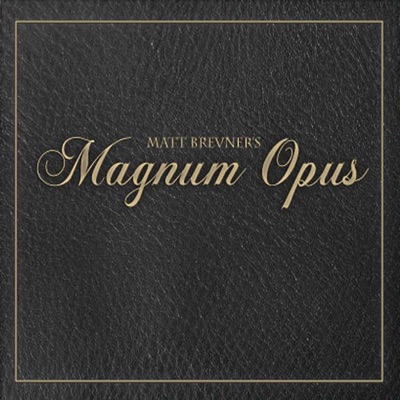 Matt Brevner's Magnum Opus