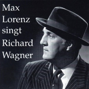 Max Lorenz Singt Richard Wagner (Vol.2)