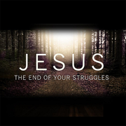 Jesus - The End of Your Struggles - Joseph Prince