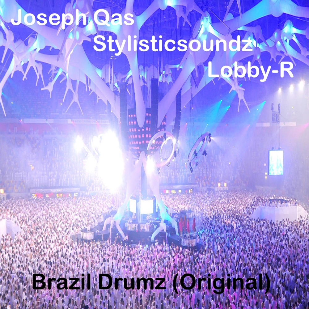 Обложка альбома «Brazil Drumz - Single» — Joseph Qas, Lobby-R & Stylisticsoundz