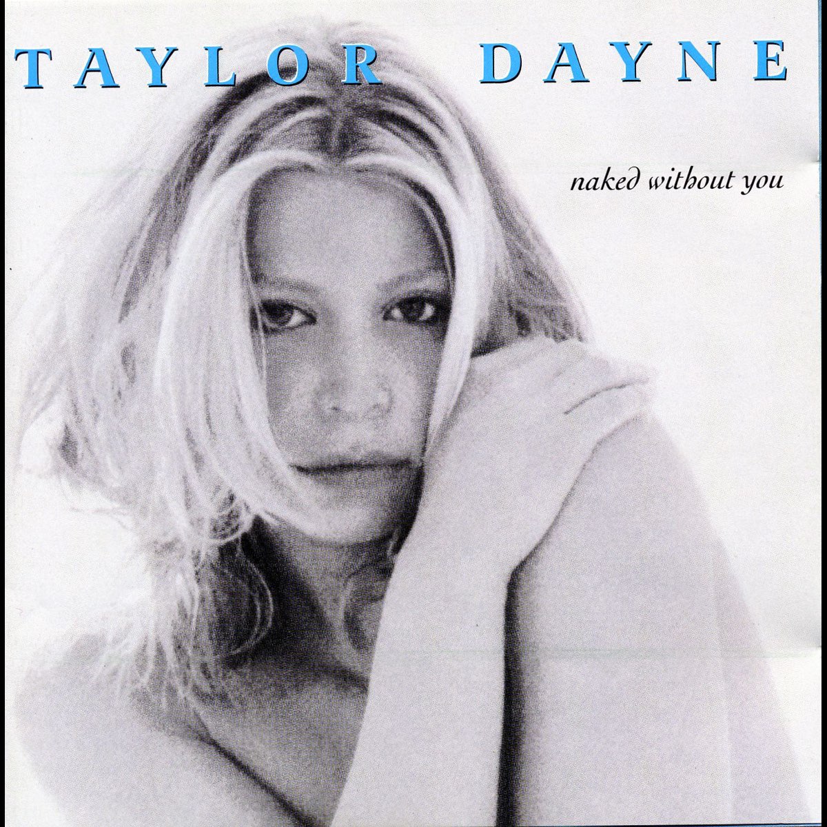 Naked Without You》- Taylor Dayne的专辑 - Apple Music