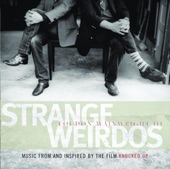 Strange Weirdos - Music from and Inspired By the Film "Knocked Up", 2007