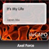 Axel Force - It's My Life