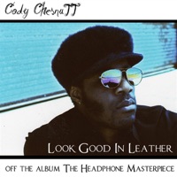 Look Good In Leather - Single - Cody ChesnuTT
