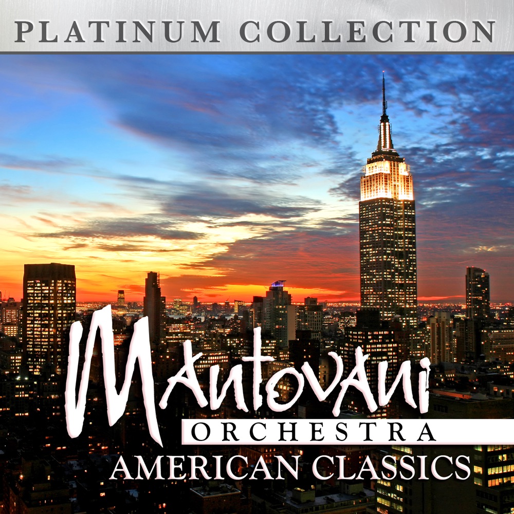 Обложка альбома «American Classics» — The Mantovani Orchestra
