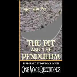 The Pit and the Pendulum (Unabridged)