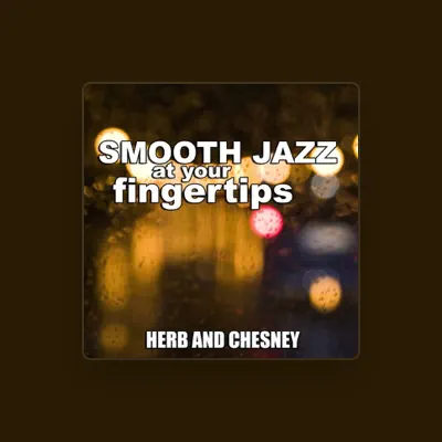 Listen to Herb and Chesney, watch music videos, read bio, see tour dates & more!