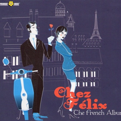 Chez Félix - The French Album