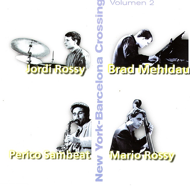 Обложка альбома «New York - Barcelona Crossing, Vol. 2» — Brad Mehldau