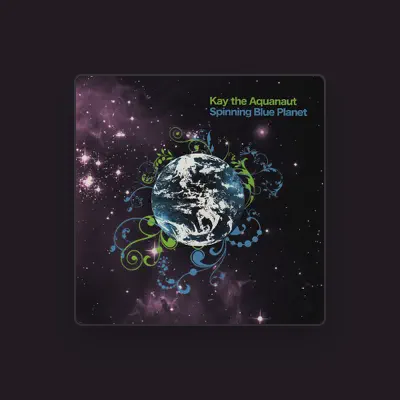 Listen to Kay the Aquanaut, watch music videos, read bio, see tour dates & more!