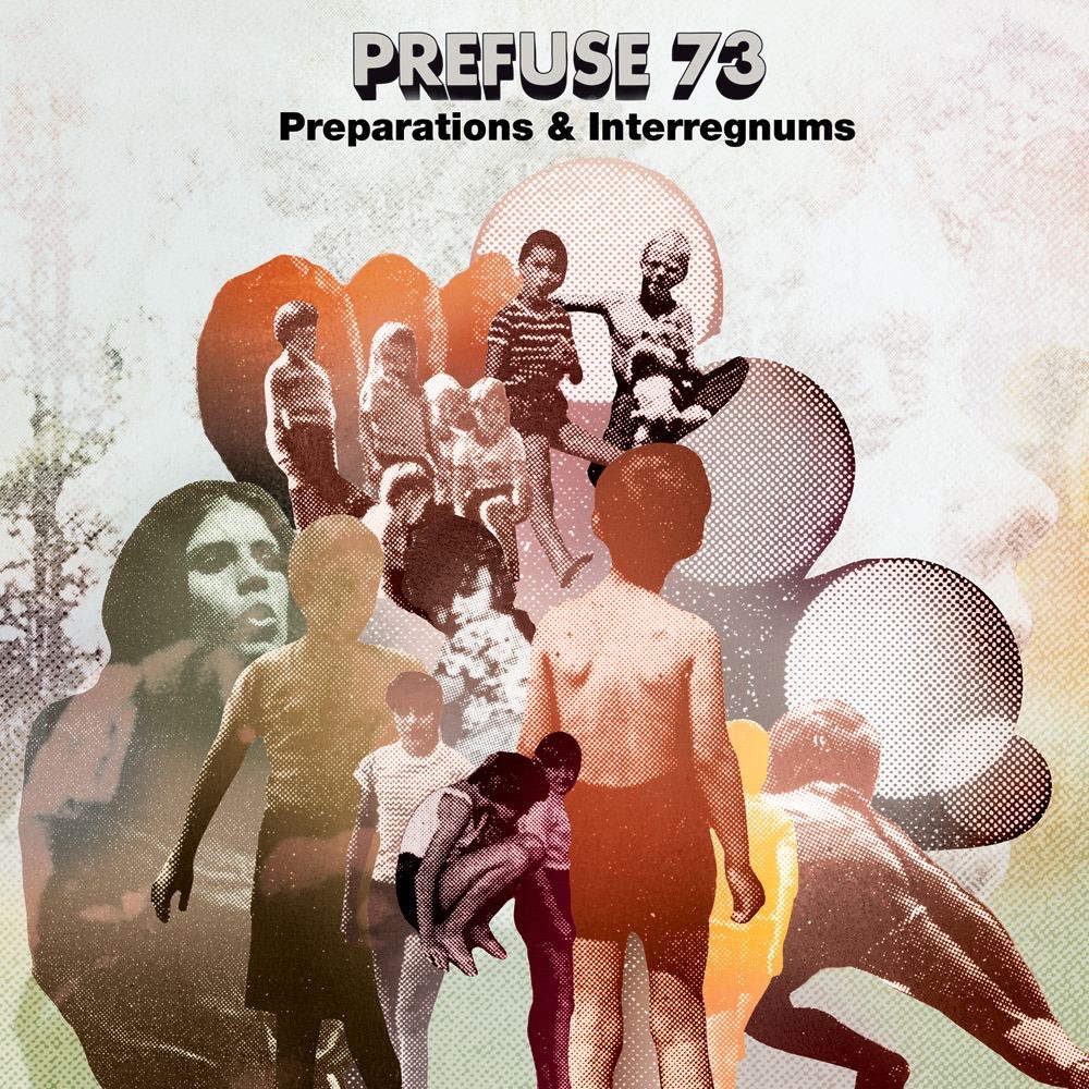 Обложка альбома «Preparations & Interregnums (Deluxe Version)» — Prefuse 73