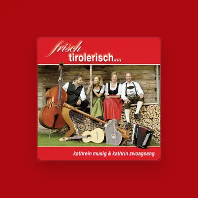 Listen to Kathrein Musig, watch music videos, read bio, see tour dates & more!