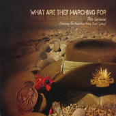 What Are They Marching For (feat. The Australian Army Band - Sydney) - EP