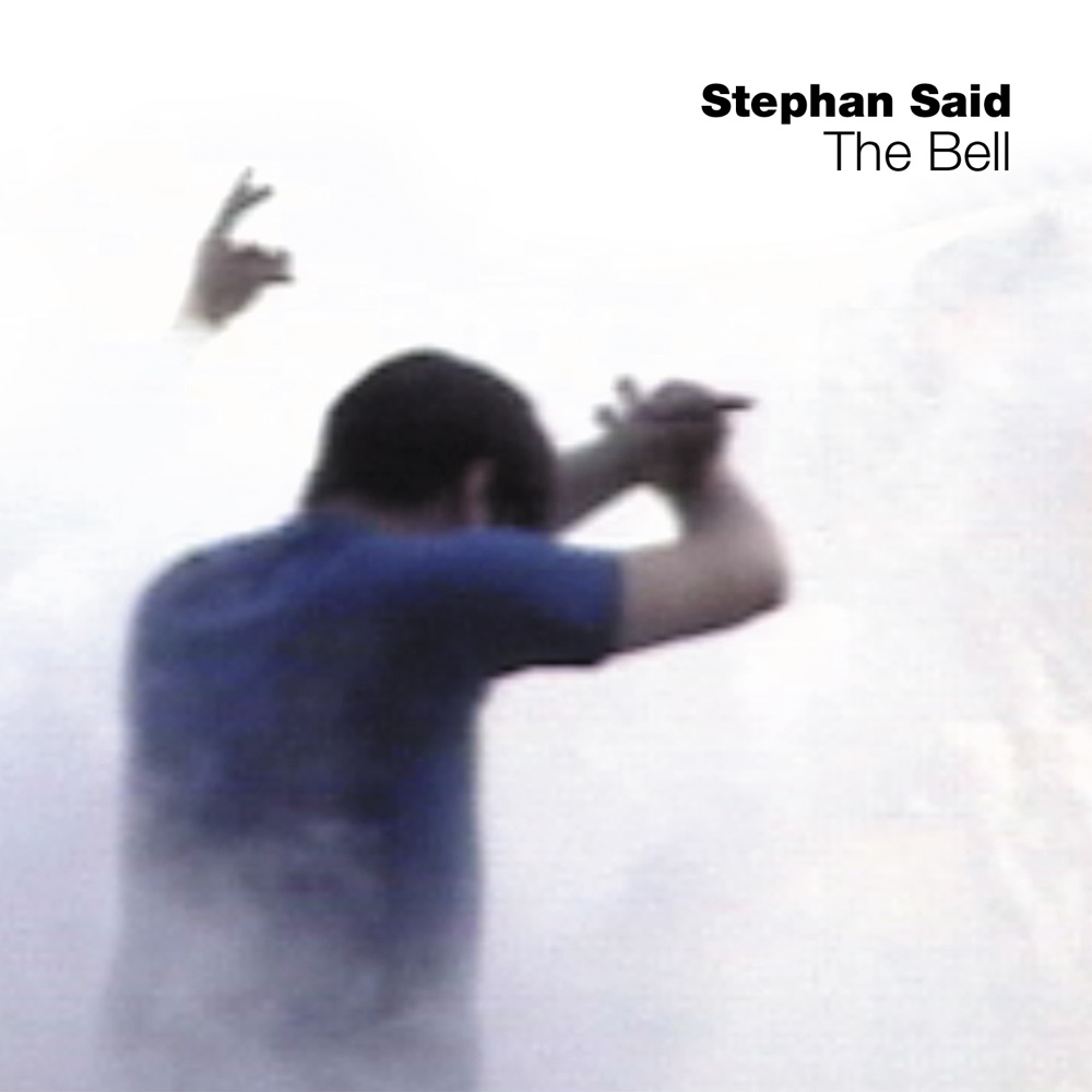 Обложка альбома «The Bell» — Stephan Said