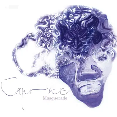 Listen to Masquerade by Caprice