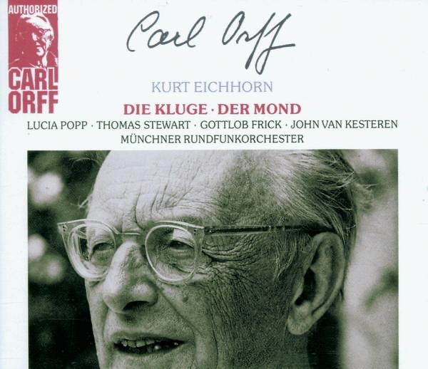 Обложка альбома «Orff: Die Kluge; Der Mond» — Kurt Eichhorn & Munich Radio Orchestra