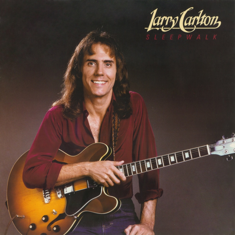 Обложка альбома «Sleepwalk» — Larry Carlton