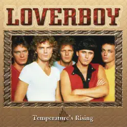 Temperature's Rising - Loverboy