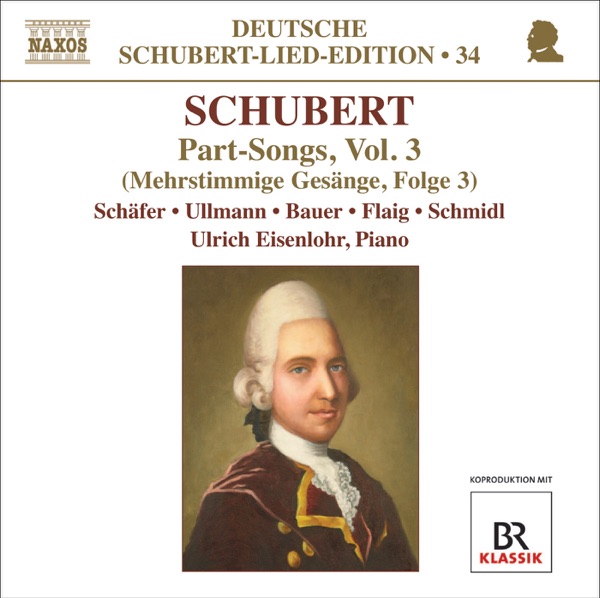 Schubert, F.: Lied Edition 34 - Part Songs, Vol. 3