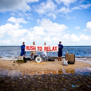 Rush to Relax - Single