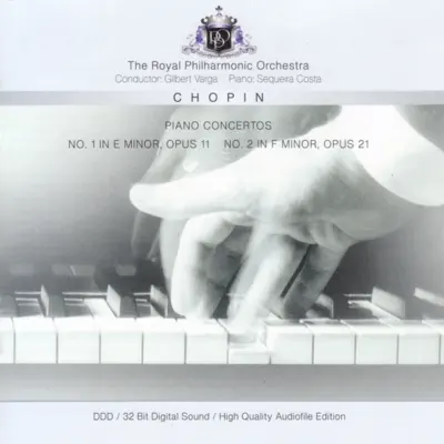 Chopin: Piano Concertos Nos. 1 & 2 - Royal Philharmonic Orchestra