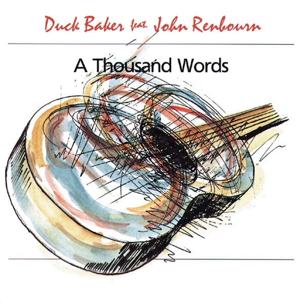 Обложка альбома «A Thousand Words» — Duck Baker feat. John Renbourn