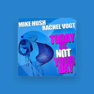 Listen to Mike Hush, watch music videos, read bio, see tour dates & more!