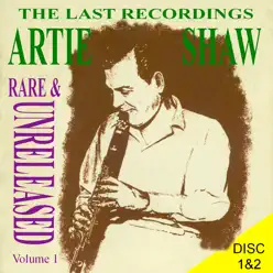 Last Recordings, Vol. 1 - Artie Shaw Last Recordings, Vol. 1 - Artie Shaw
