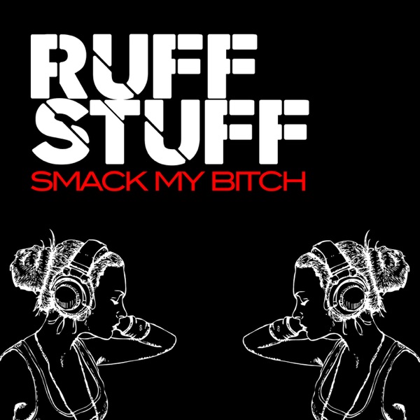 Smack My Bitch - Single
