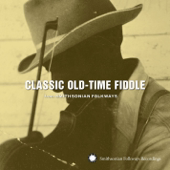 Classic Old-Time Fiddle from Smithsonian Folkways - Various Artists