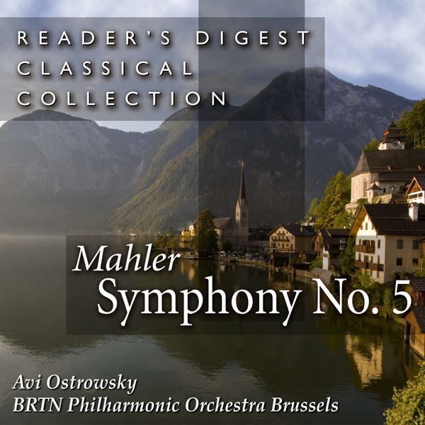 Reader's Digest Classical Collection: Mahler: Symphony No. 5 In C-Sharp Minor