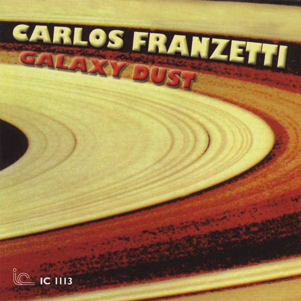 Обложка альбома «Galaxy Dust» — Carlos Franzetti