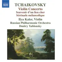 Souvenir d'un lieu cher, for violin & piano (or orchestra), Op. 42: 3. Mélodie — Russian Philharmonic Orchestra/Dmitry Yablonsky/Ilya Kaler