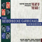 The Art Of The Bass, Vol. II: The Beiderbecke / Carmichael Songbook