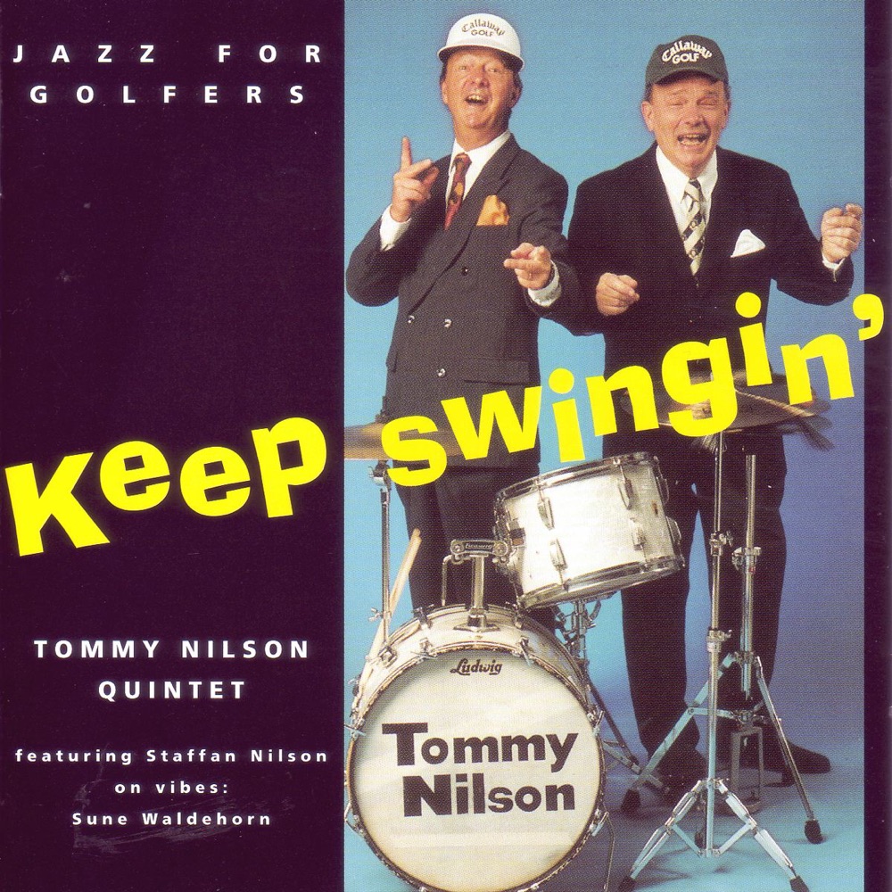 Обложка альбома «Keep Swingin´» — Svante Thuresson, Staffan Nilsson Trio, Evabritt Strandberg, Tommy Nilsson Quintet, Nils-Bertil Dahlander Sextet & Claes Jansson