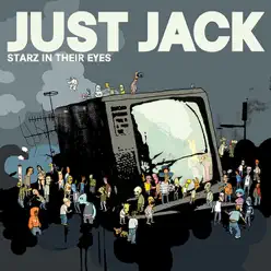Starz In Their Eyes - Single - Just Jack