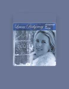 收听 Laura Ridgeway、观看音乐视频、阅读小传、查看巡演日期等 ！