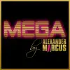 Alexander Marcus - Mega (Sonic Palms Remix)