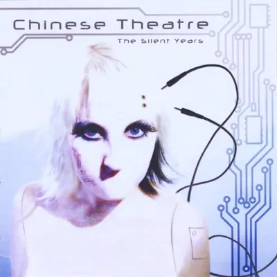 Listen to The Silent Years by Chinese Theatre