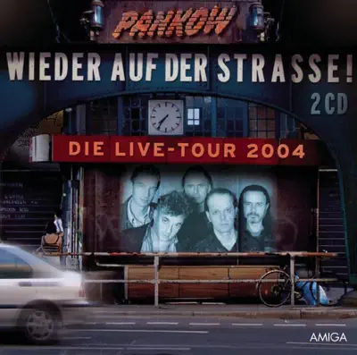 Listen to Wieder auf der Straße - Die Live-Tour 2004 by Pankow