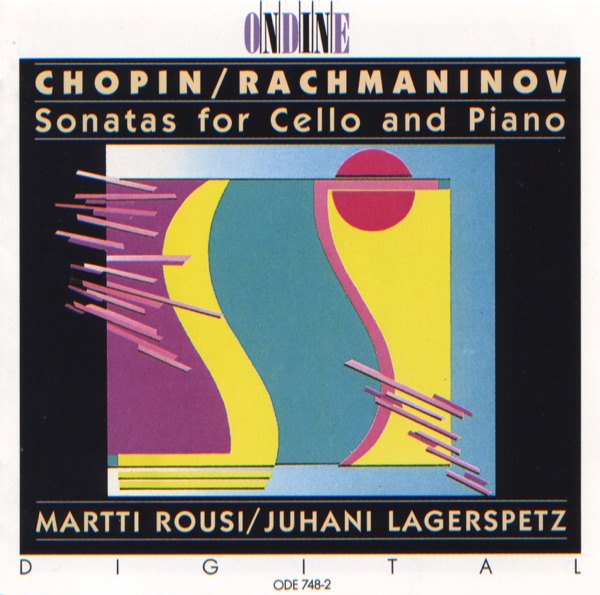 Chopin & Rachmaninov: Sonatas for Cello and Piano
