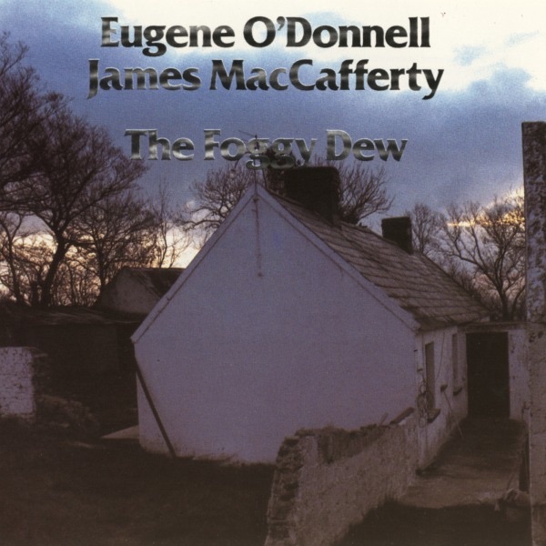 O'Donnell, Eugene – Foggy Dew
