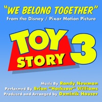 Brian "Hacksaw" Williams & Dominik Hauser - Toy Story 3 - We Belong Together (vocal) Remix
