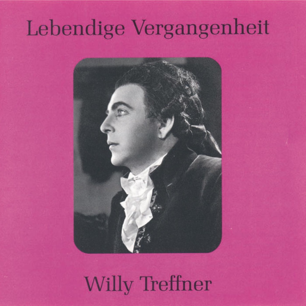 Обложка альбома «Lebendige Vergangenheit - Willy Treffner» — Willy Treffner