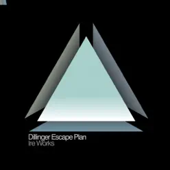 Ire Works - The Dillinger Escape Plan