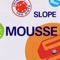 Mousse (Get Down Mix) - Slope lyrics