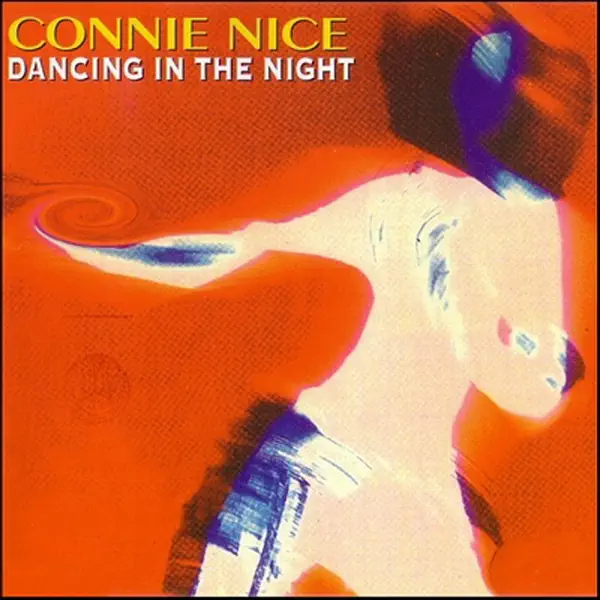 Dancing In the Night (Radio Version) — Connie Nice