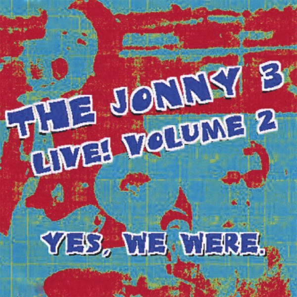 Yes, We Were. LIVE Volume 2