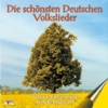 Die schönsten deutschen Volkslieder